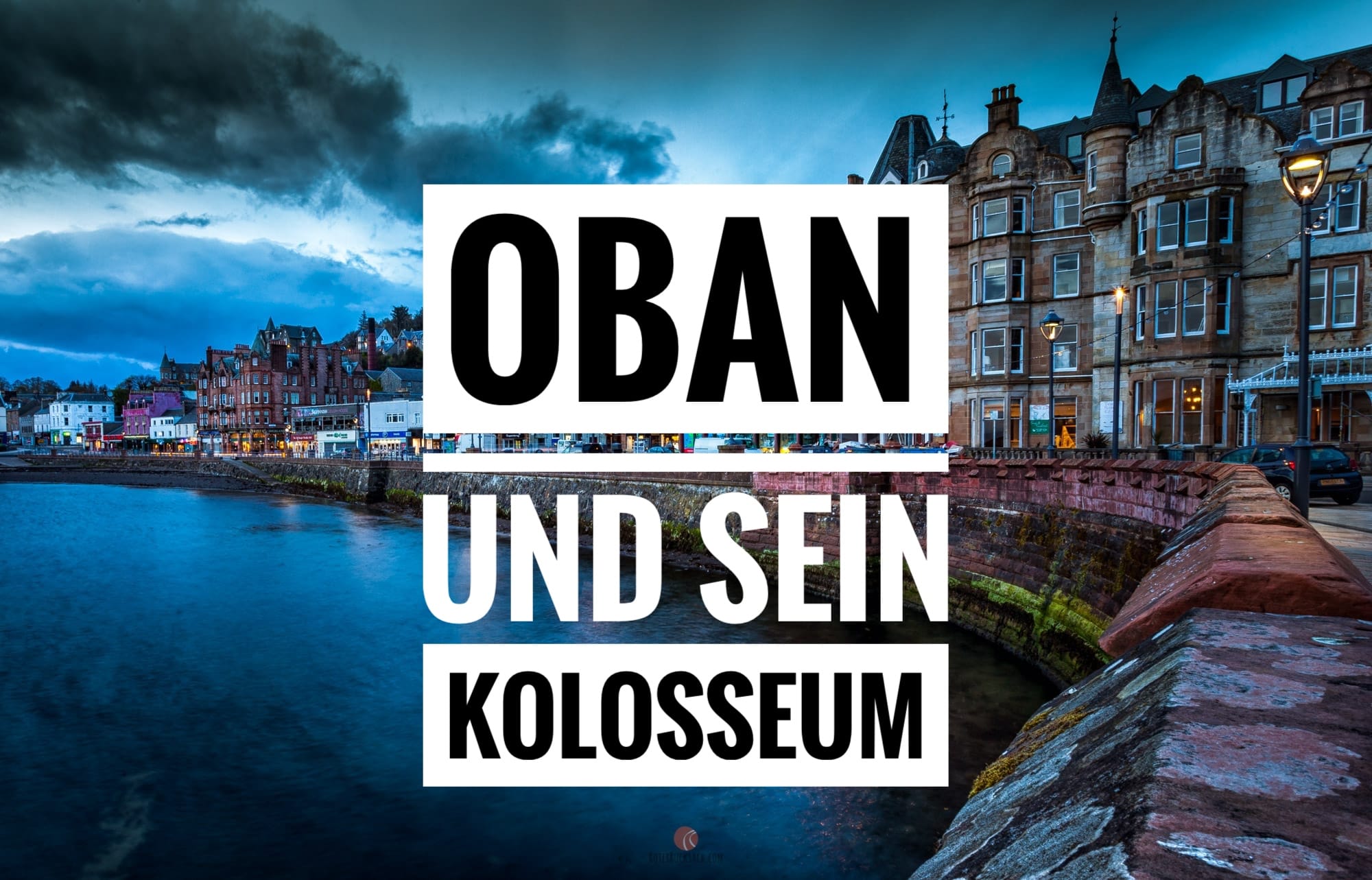 Oban, das Kolosseum und eine Herde von Rehen